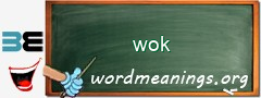 WordMeaning blackboard for wok